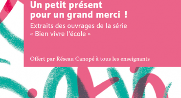 Réseau Canopé_recueil Bien vivre l'école